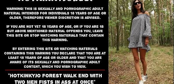  Hotkinkyjo forest walk end with two men fists in ass at once